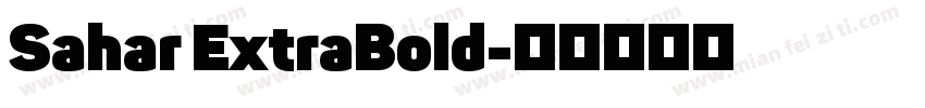 Sahar ExtraBold字体转换